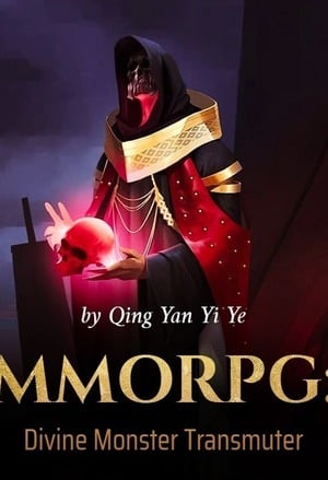 MMORPG: Divine Monster Transmuter-Novel2