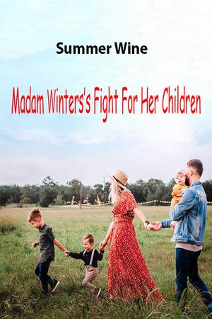 Madam Winters’s Fight For Her Children