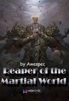 Reaper of the Martial World