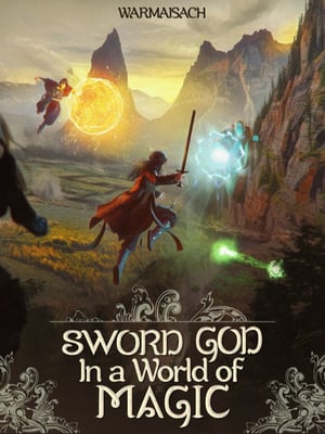 Sword God in a World of Magic-Novel