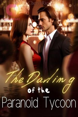 The Darling of the Paranoid Tycoon by Cheryl Rice