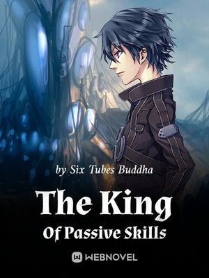The King Of Passive Skills-Novel2
